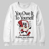 Jordan 1 Retro High OG Black Toe Reimagined DopeSkill Sweatshirt Owe It To Yourself Graphic Streetwear - White 