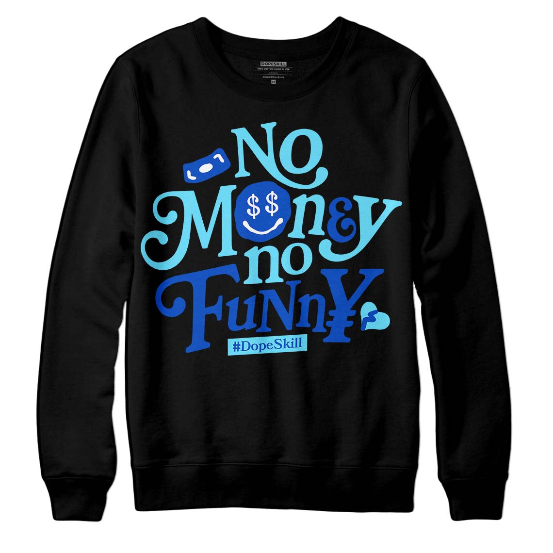 Dunk Low Argon DopeSkill Sweatshirt No Money No Funny Graphic Streetwear - Black