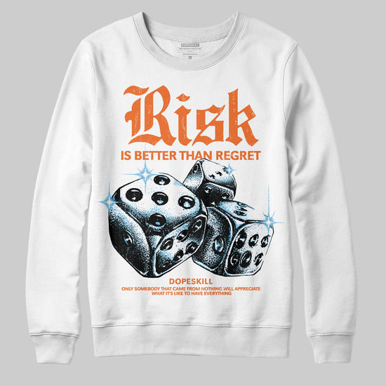 Orange Sneakers DopeSkill Sweatshirt Risk Is Better Than Regret Graphic Streetwear - White