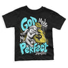 Jordan 5 Aqua DopeSkill Toddler Kids T-shirt God Made Me Perfect Graphic Streetwear - Black