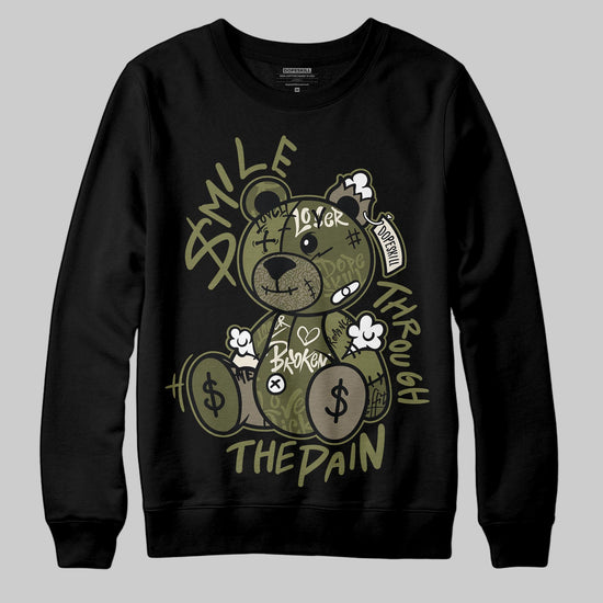 Jordan 3 “Medium Olive” aka “Family Affair” DopeSkill Sweatshirt Smile Through The Pain Graphic Streetwear - Black