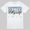 Jordan 40 “Blue Suede” DopeSkill T-Shirt Better Myself Graphic Streetwear - White
