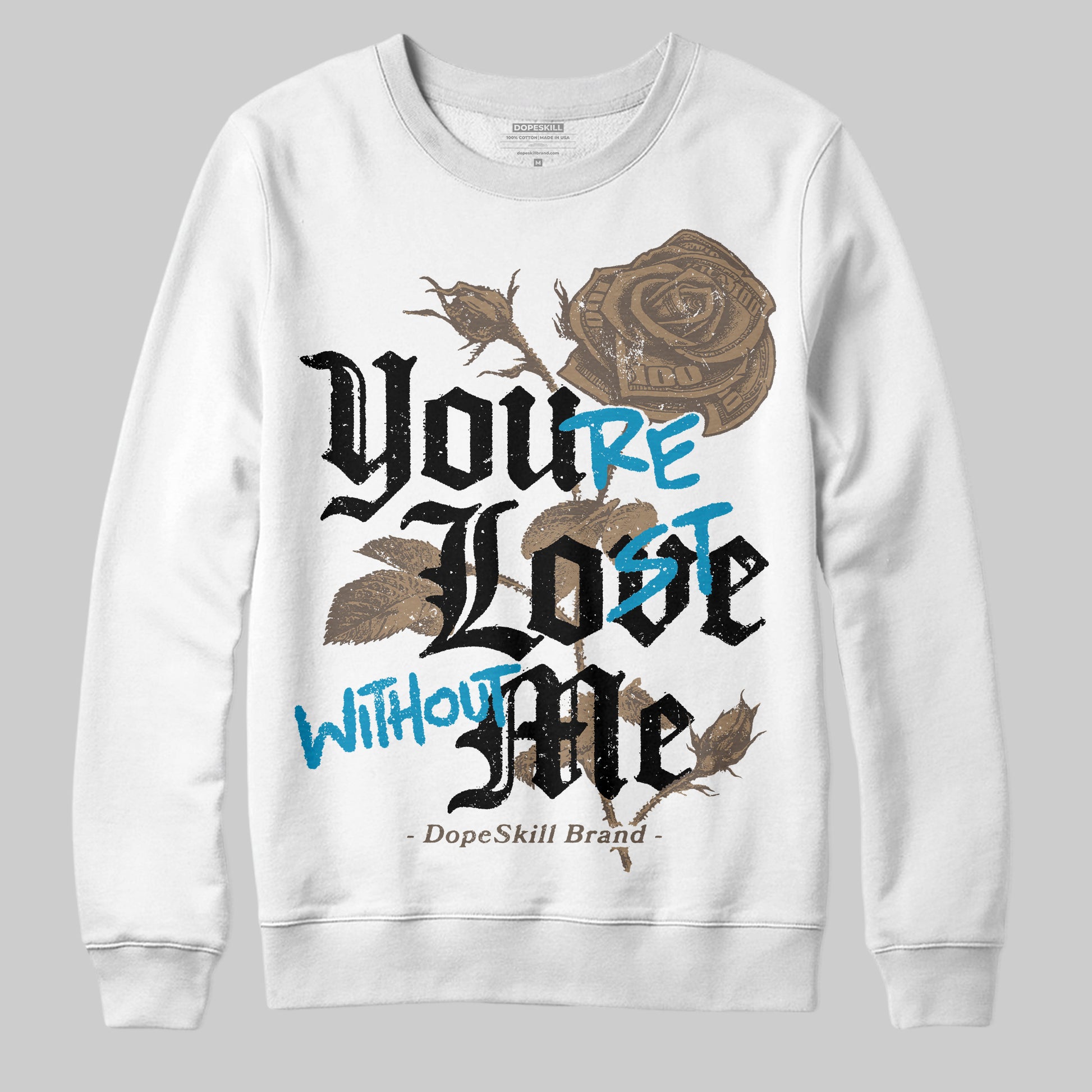 Jordan 3 GS “We Outside” DopeSkill Sweatshirt You’re Lost Without Me Graphic Streetwear - White