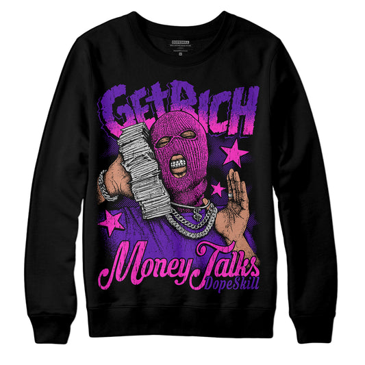 Jordan 13 Court Purple DopeSkill Sweatshirt Get Rich Graphic Streetwear - Black