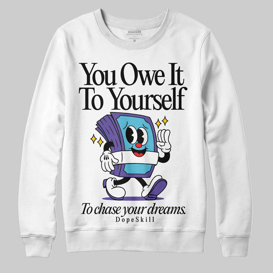 Jordan 8 Retro 'Aqua' 2025 DopeSkill Sweatshirt Owe It To Yourself Graphic Streetwear - White