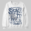 Jordan 4 SB “Summit White/Navy” DopeSkill Sweatshirt Speak It Graphic Streetwear - White 