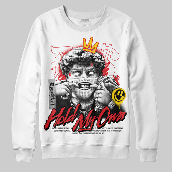 Jordan 3 Fire Red DopeSkill Sweatshirt New Hold My Own Graphic Streetwear - White