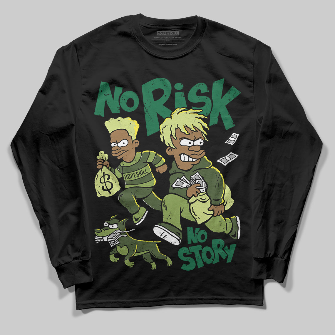 Foamposite Pro 'Pine Green' DopeSkill Long Sleeve T-Shirt No Risk No Story Graphic Streetwear - black