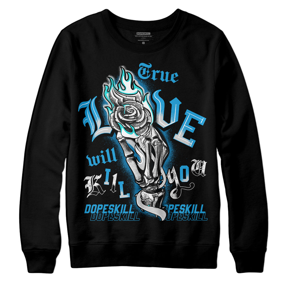 Jordan 4 Retro Military Blue DopeSkill Sweatshirt True Love Will Kill You Graphic Streetwear - Black
