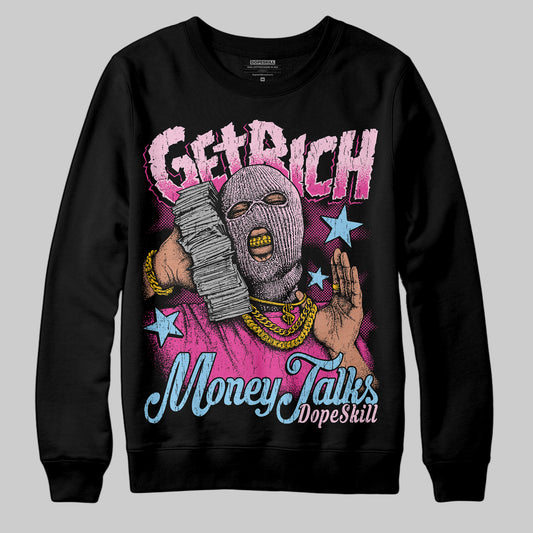 Jordan 6 “Doernbecher” DopeSkill Sweatshirt Get Rich Graphic Streetwear - Black