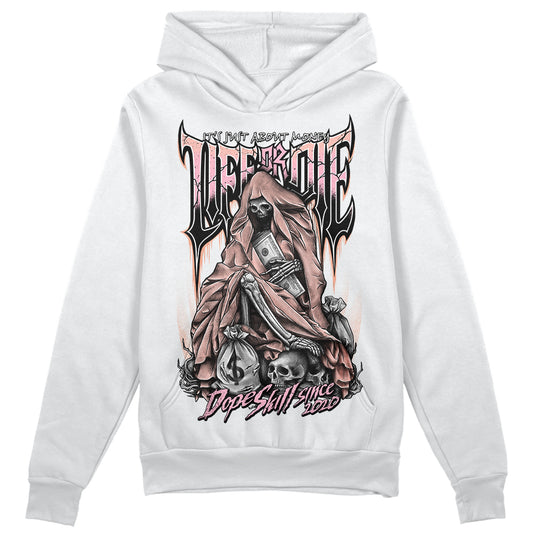 Jordan 11 Low “Legend Pink” DopeSkill Hoodie Sweatshirt Life or Die Graphic Streetwear - White