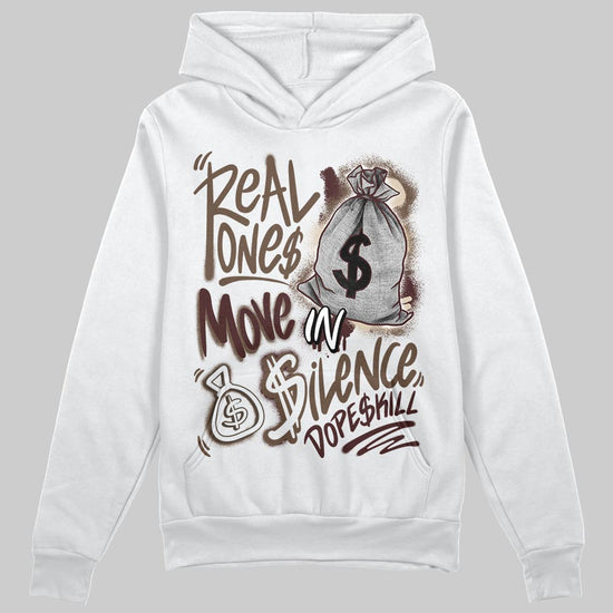 A Ma Maniére x Air Jordan 4 “Dark Mocha” DopeSkill Hoodie Sweatshirt Real Ones Move In Silence Graphic Streetwear - White 