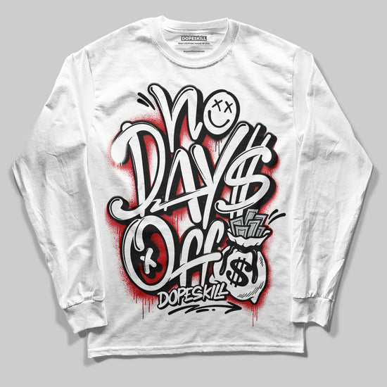 Jordan 11 “Bred Velvet” DopeSkill Long Sleeve T-Shirt No Days Off Graphic Streetwear - White