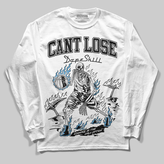 Jordan 10 OG “Steel” DopeSkill Long Sleeve T-Shirt Cant Lose Graphic Streetwear - White