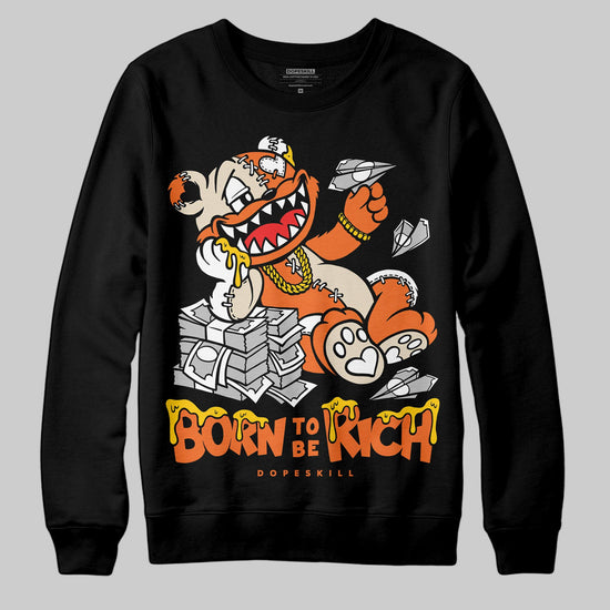 Jordan 3 “Starfish” DopeSkill Sweatshirt Born To Be Rich Graphic Streetwear - Black