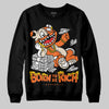 Jordan 3 “Starfish” DopeSkill Sweatshirt Born To Be Rich Graphic Streetwear - Black