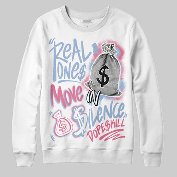 Jordan 3 GS “Cobalt Bliss” DopeSkill Sweatshirt Real Ones Move In Silence Graphic Streetwear - White 