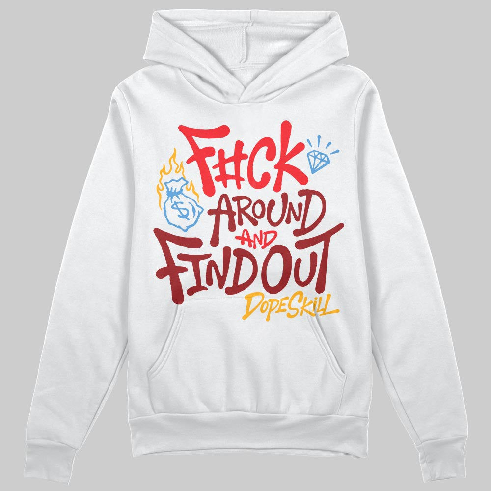 Red Sneakers DopeSkill Hoodie Sweatshirt F#ck Around And Find Out Graphic Streetwear - WHite