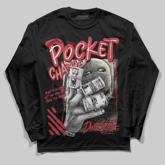 Jordan 4 “Sierra Red" DopeSkill Long Sleeve T-Shirt Pocket Change Graphic Streetwear - Black