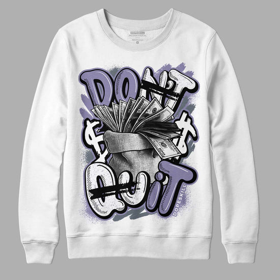 Jordan 5 Retro Low Indigo Haze DopeSkill Sweatshirt Don't Quit Graphic Streetwear - White