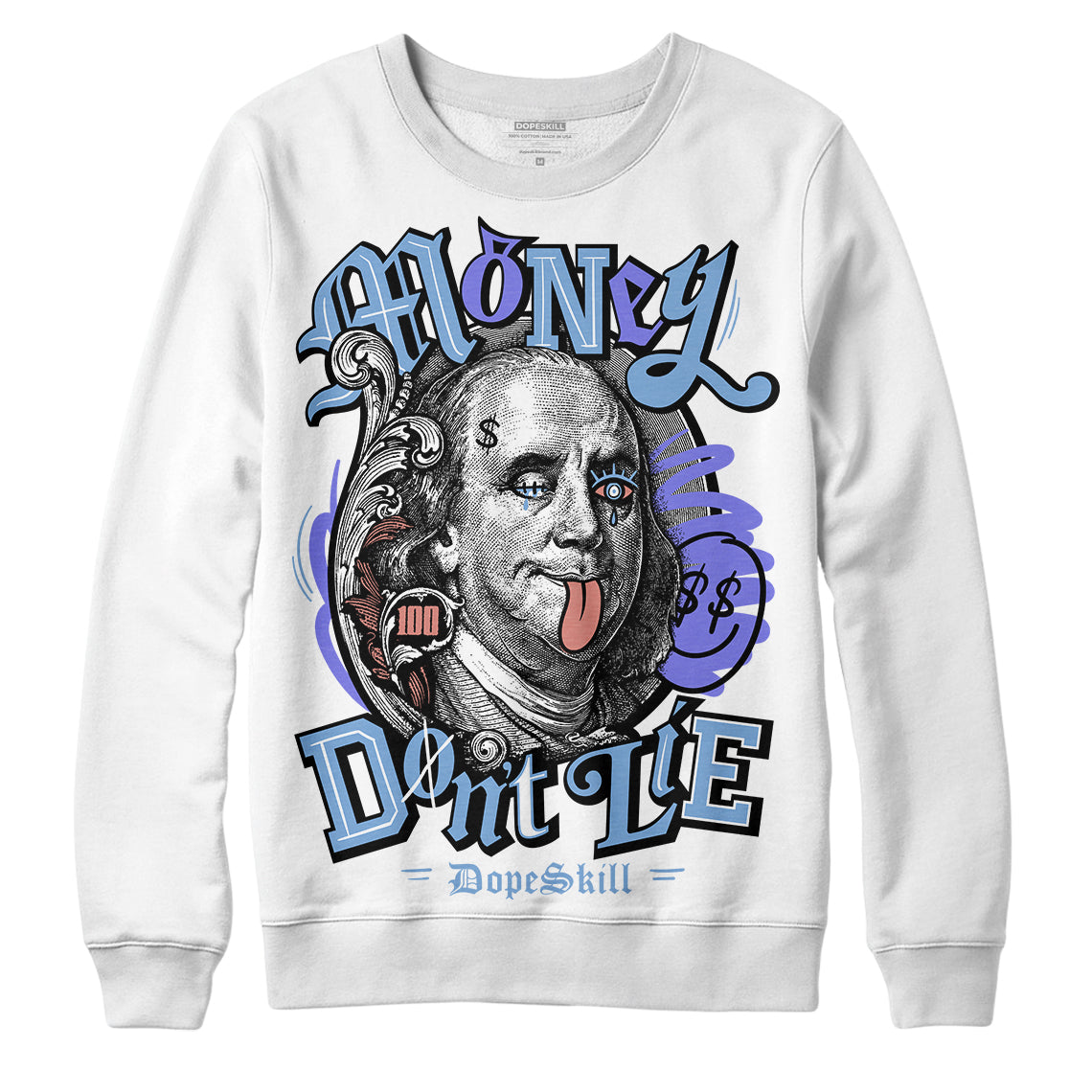 University Blue Sneakers DopeSkill Sweatshirt Money Don't Lie Graphic Streetwear - WHite 