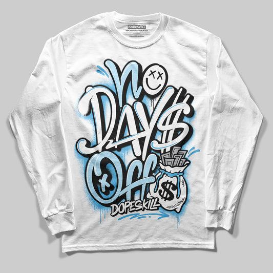 Jordan 11 Retro Legend Blue DopeSkill Long Sleeve T-Shirt No Days Off  Graphic Streetwear - White