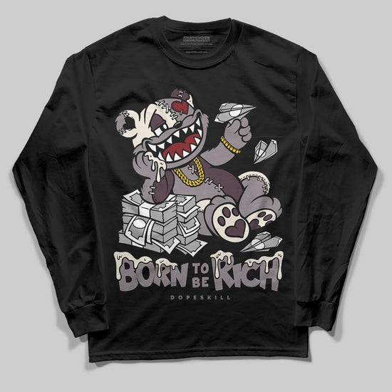 A Ma Maniére x Air Jordan 6 Retro “Smoky Mauve”⁠ DopeSkill Long Sleeve T-Shirt Born To Be Rich Graphic Streetwear - black