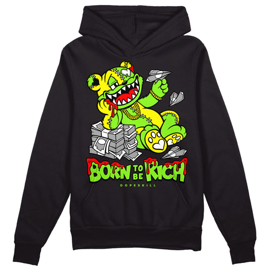 Neon Green Sneakers DopeSkill Hoodie Sweatshirt Born To Be Rich Graphic Streetwear - Black