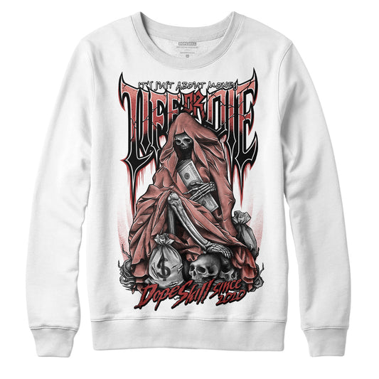 Jordan 13 “Dune Red” DopeSkill Sweatshirt Life or Die Graphic Streetwear - WHite