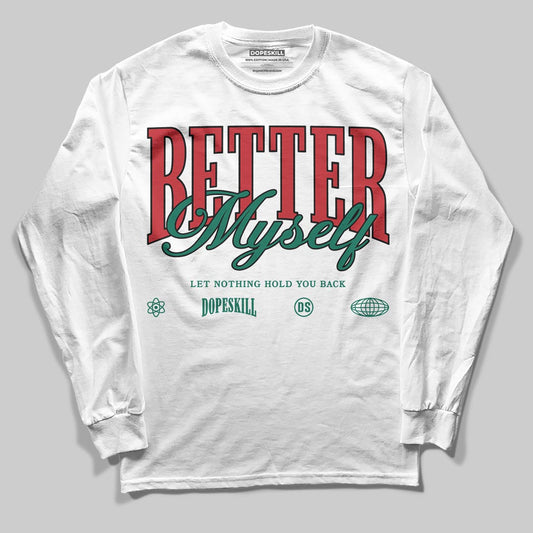 Jordan 3 Mexico 'El Vuelo' DopeSkill Long Sleeve T-Shirt Better Myself Graphic Streetwear - White