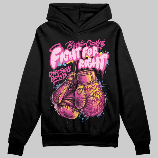 Pink Sneakers DopeSkill Hoodie Sweatshirt Fight For Right Graphic Streetwear - black