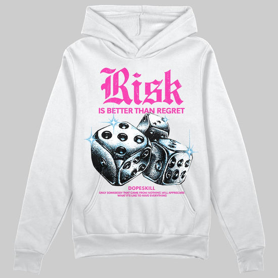 Pink Sneakers DopeSkill Hoodie Risk Is Better Than Regret Graphic Streetwear - White