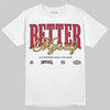 Air Diamond Turf 2&nbsp;Reverse Prime Red DopeSkill T-Shirt Better Myself Graphic Streetwear - White 