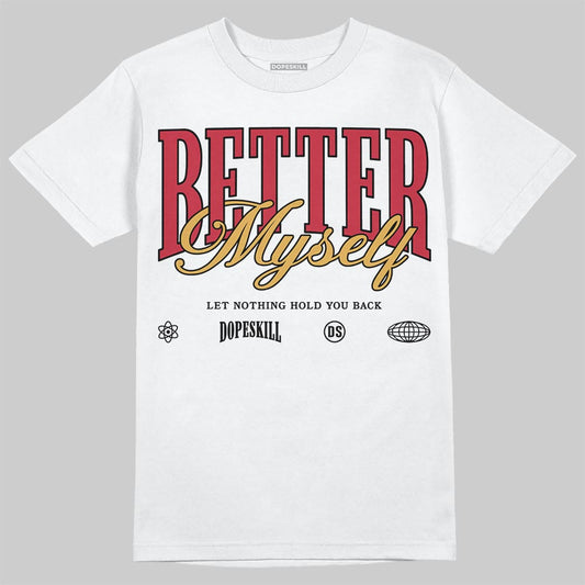 Air Diamond Turf 2&nbsp;Reverse Prime Red DopeSkill T-Shirt Better Myself Graphic Streetwear - White 