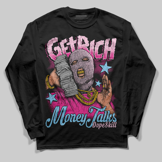 Jordan 6 “Doernbecher” DopeSkill Long Sleeve T-Shirt Get Rich Graphic Streetwear - Black