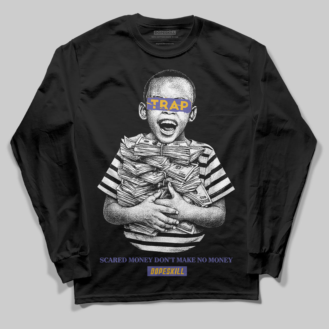 Jordan 4 Retro Lakers DopeSkill Long Sleeve T-Shirt Scared Money Don't Make No Money Graphic Streetwear - Black