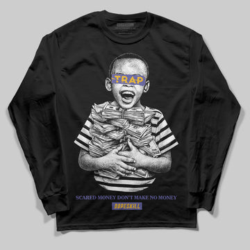Jordan 4 Retro Lakers DopeSkill Long Sleeve T-Shirt Scared Money Don't Make No Money Graphic Streetwear - Black