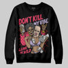 Jordan 5 Low “Peanut Butter Jelly” DopeSkill Sweatshirt Don't Kill My Vibe Graphic Streetwear - Black