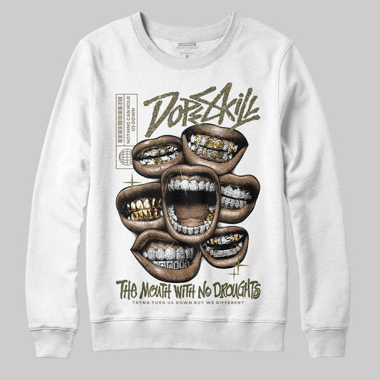 Jordan 3 “Medium Olive” aka “Family Affair” DopeSkill Sweatshirt The Mouth With No Droughts Graphic Streetwear - White 