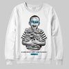 Jordan 11 Retro Gamma Blue (2025) DopeSkill Sweatshirt Scared Money Don't Make No Money Graphic Streetwear - White
