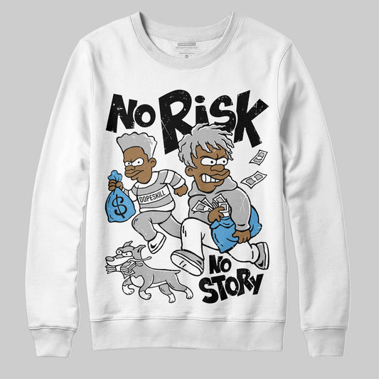 Jordan 10 OG “Steel” DopeSkill Sweatshirt No Risk No Story Graphic Streetwear - White