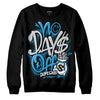 Jordan 4 Retro Military Blue DopeSkill Sweatshirt No Days Off Graphic Streetwear - Black