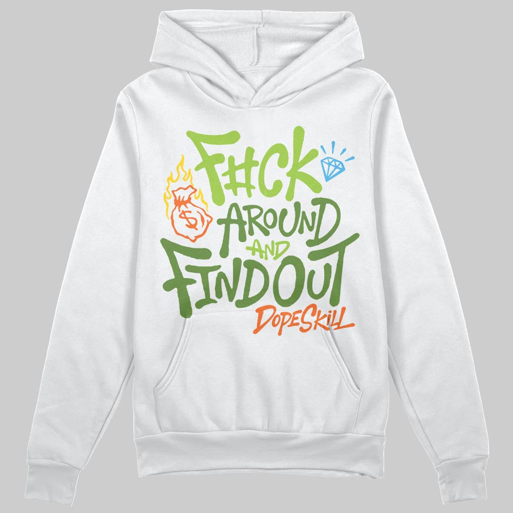 Green Sneakers DopeSkill Hoodie Sweatshirt F#ck Around And Find Out Graphic Streetwear - White