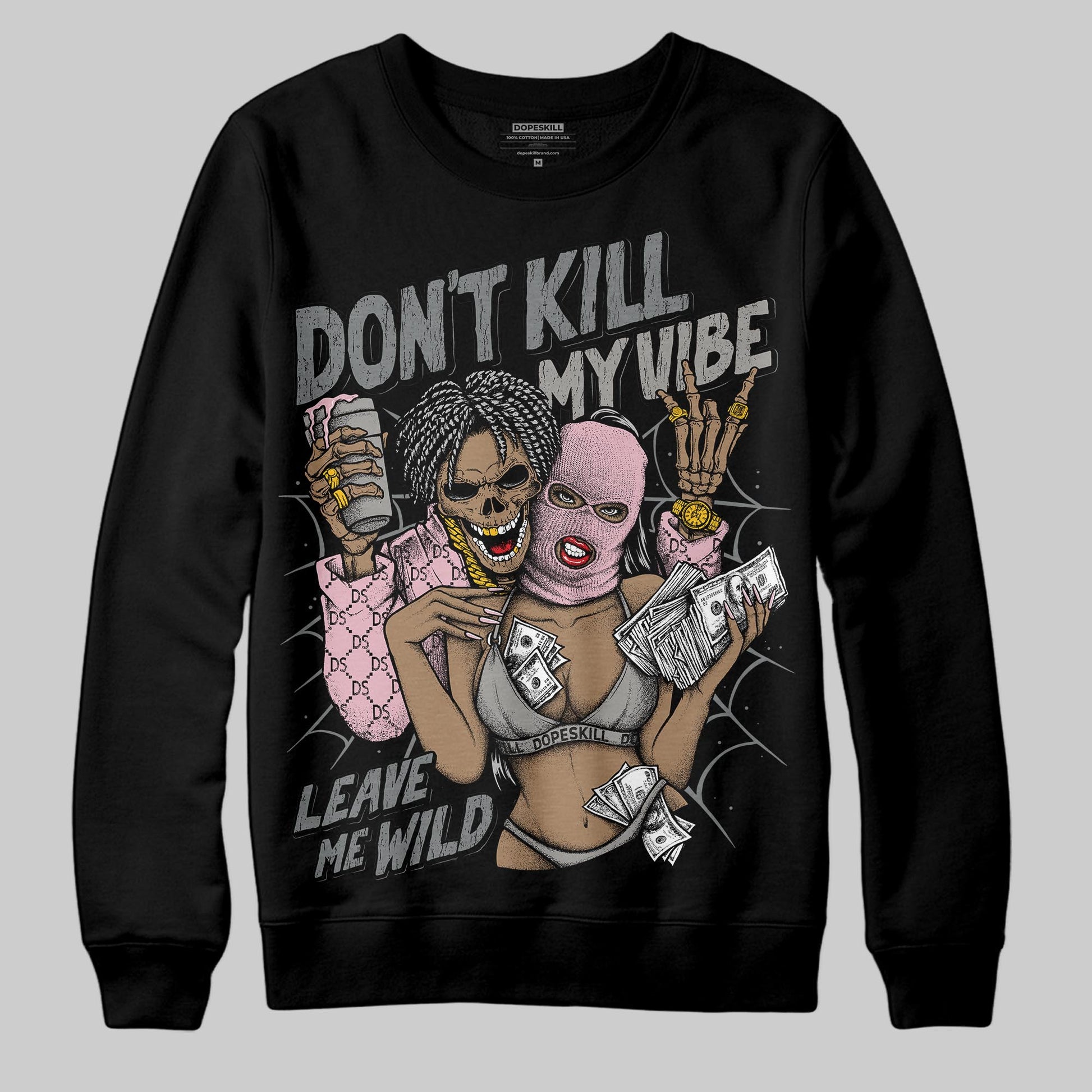 Air Max 95 OG “Pink Foam” DopeSkill Sweatshirt Don't Kill My Vibe Graphic Streetwear - black