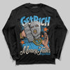 Jordan 1 High OG “UNC” Reimagined DopeSkill Long Sleeve T-Shirt Get Rich Graphic Streetwear - Black