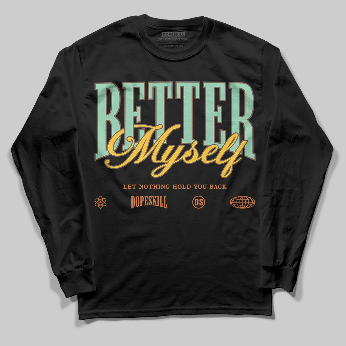 SB Dunk Low Rodeo Tourmaline DopeSkill Long Sleeve T-Shirt Better Myself Graphic Streetwear - Black
