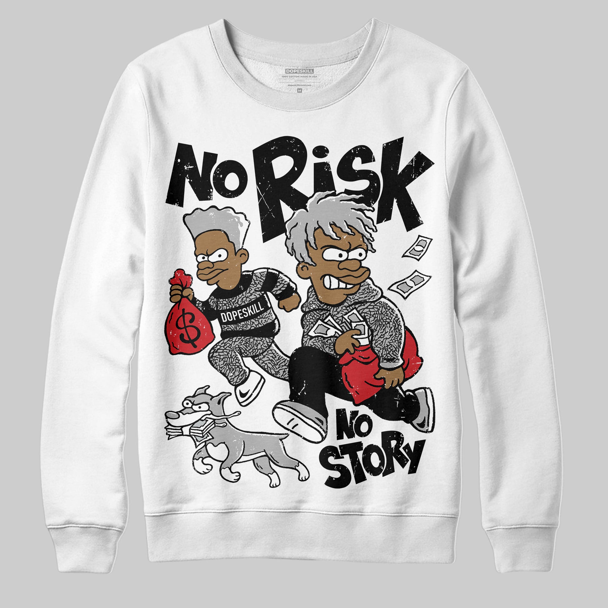 Jordan 3 OG “Black Cement” DopeSkill Sweatshirt No Risk No Story Graphic Streetwear - White