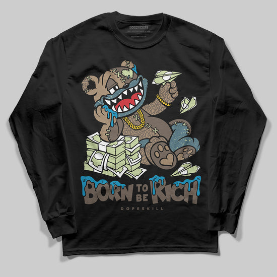 Jordan 3 GS “We Outside” DopeSkill Long Sleeve T-Shirt Born To Be Rich Graphic Streetwear - Black