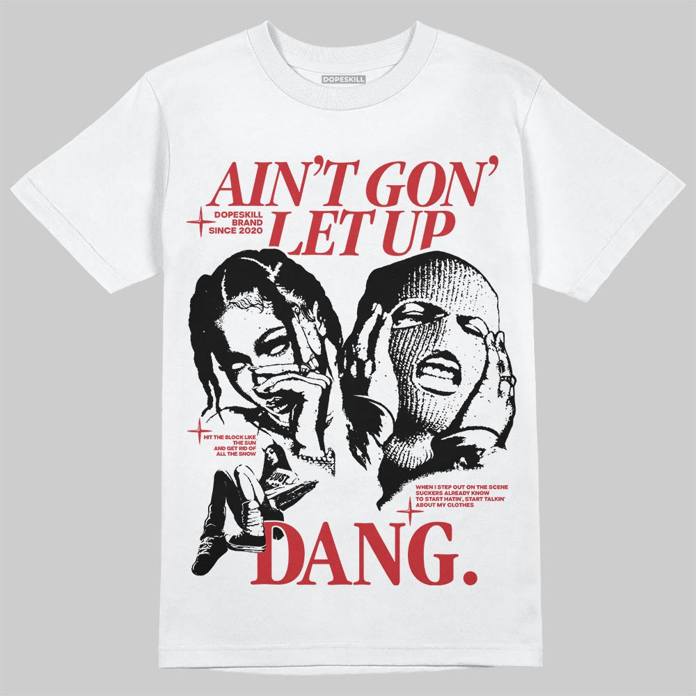 Air Foamposite One Cough Drop (2025) DopeSkill T-Shirt Ain't Gon' Let Up Graphic Streetwear - White 