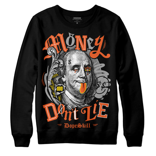 Jordan 3 Georgia Peach DopeSkill Sweatshirt Money Don't Lie Graphic Streetwear - Black